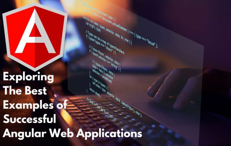 Exploring the Best Examples of Successful Angular Web Applications