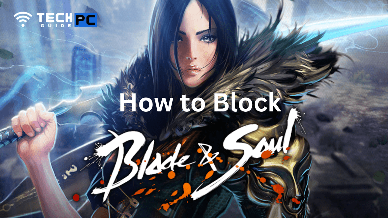 How to Block Blade and Soul