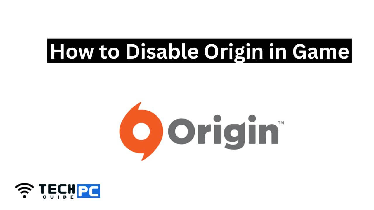 How to Disable Origin in Game