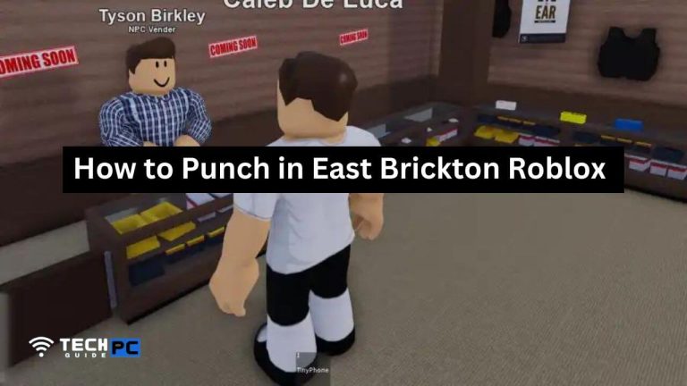 How to Punch in East Brickton Roblox [2023 Guide]