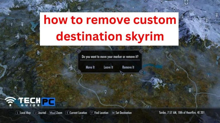 How to Remove Custom Destination Skyrim [2023 Guide]