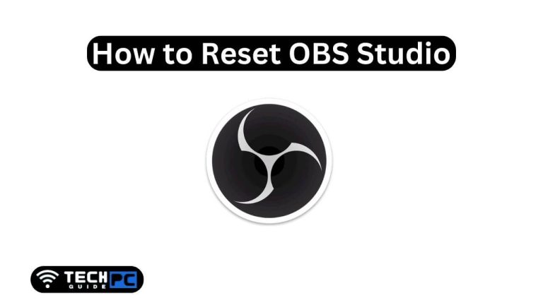 How to Reset OBS [Step-by-step Guide 2023]