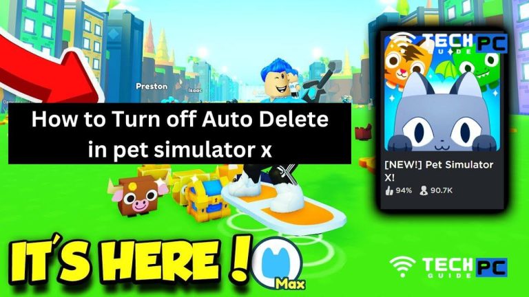 How to Turn Off Auto Delete in Pet Simulator x [2023 Guide]