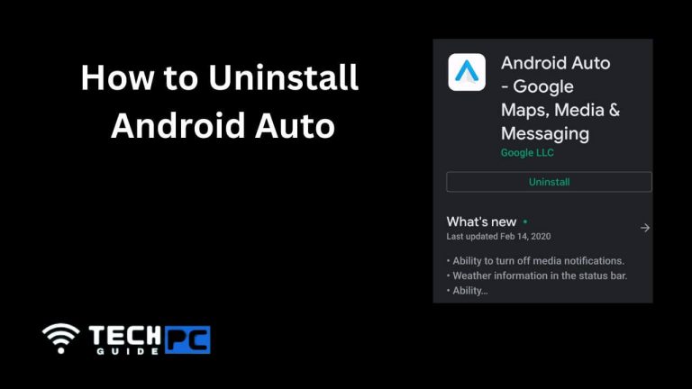 How to Uninstall Android Auto [Step-by-step Guide 2023]