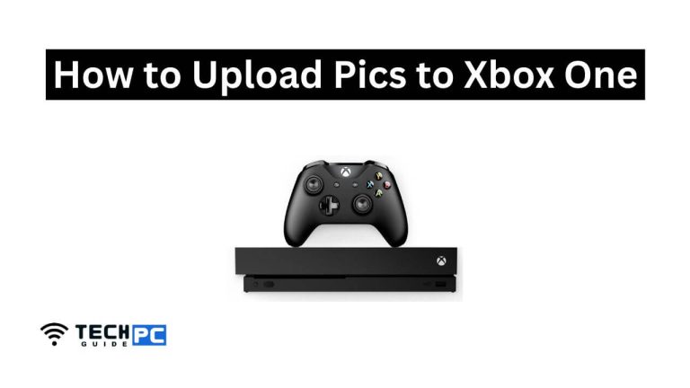 How to Upload Pics to Xbox One [2023 Guide]