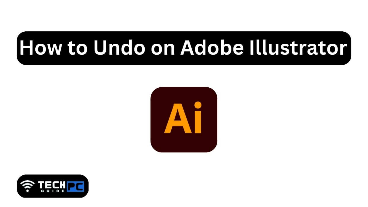 How to Undo on Adobe Illustrator