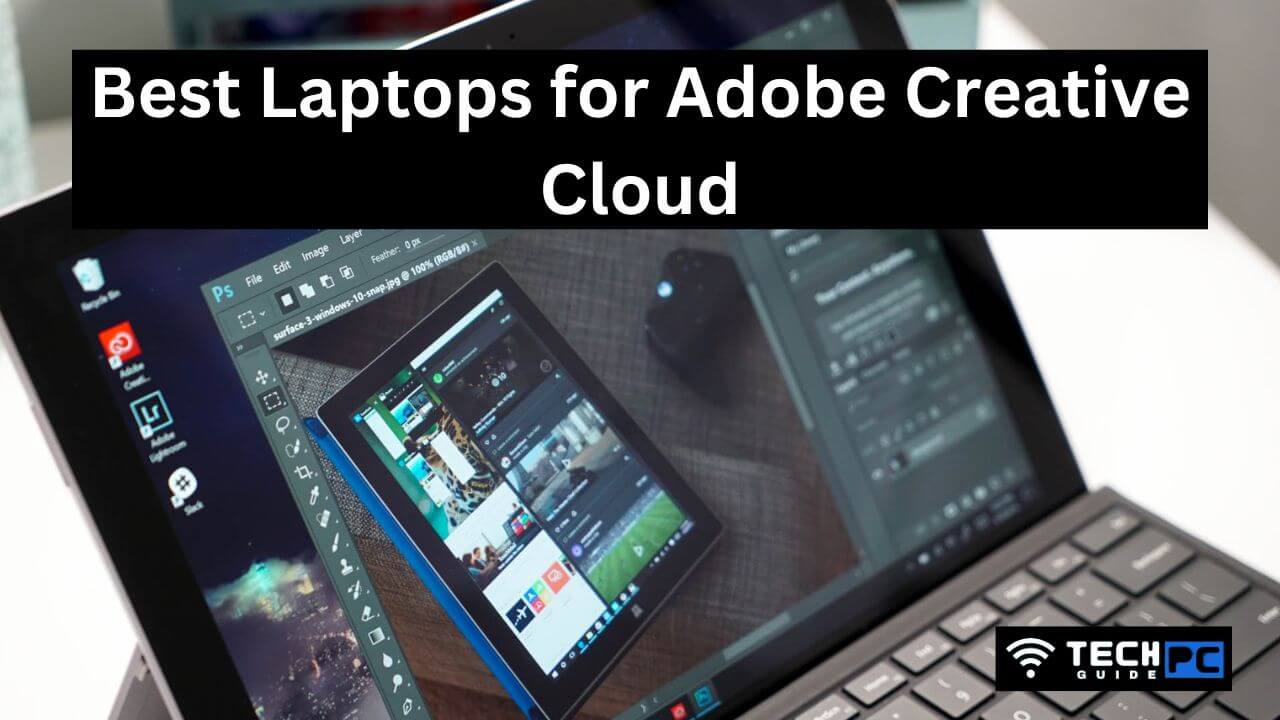 Best Laptops for Adobe Creative Cloud