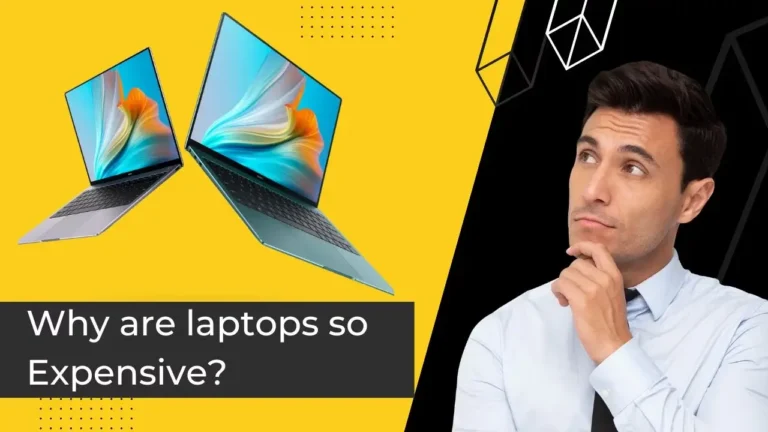 Why Are Laptops So Expensive? Unraveling the High Costs of Portable Computing